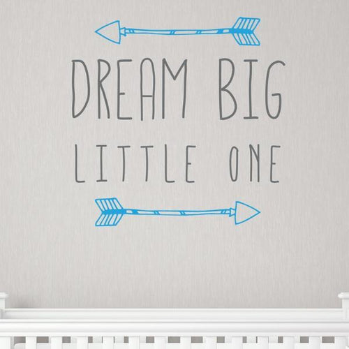 Arrow Dream Big Little One Kids Wall Decal